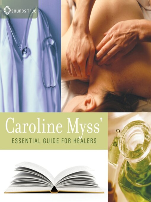 Title details for Caroline Myss' Essential Guide for Healers by Caroline Myss - Wait list